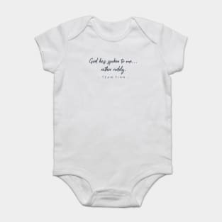 God has spoken to me...rather rudely. Team Finn Baby Bodysuit